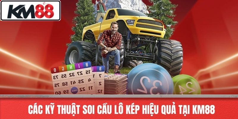 Các kỹ thuật soi cầu lô kép hiệu quả tại KM88