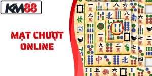 Mạt Chượt Online KM88 - Chơi Nhanh Đổi Thưởng Uy Tín