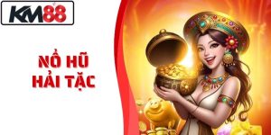 Nổ Hũ Hải Tặc Cách Chơi Chi Tiết Cực Hấp Dẫn Tại KM88